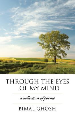 Through the Eyes of My Mind: A Collection of Poems