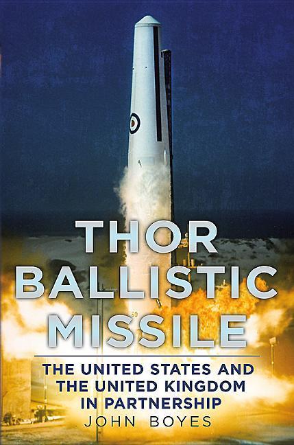 Thor Ballistic Missile: The United States and the United Kingdom