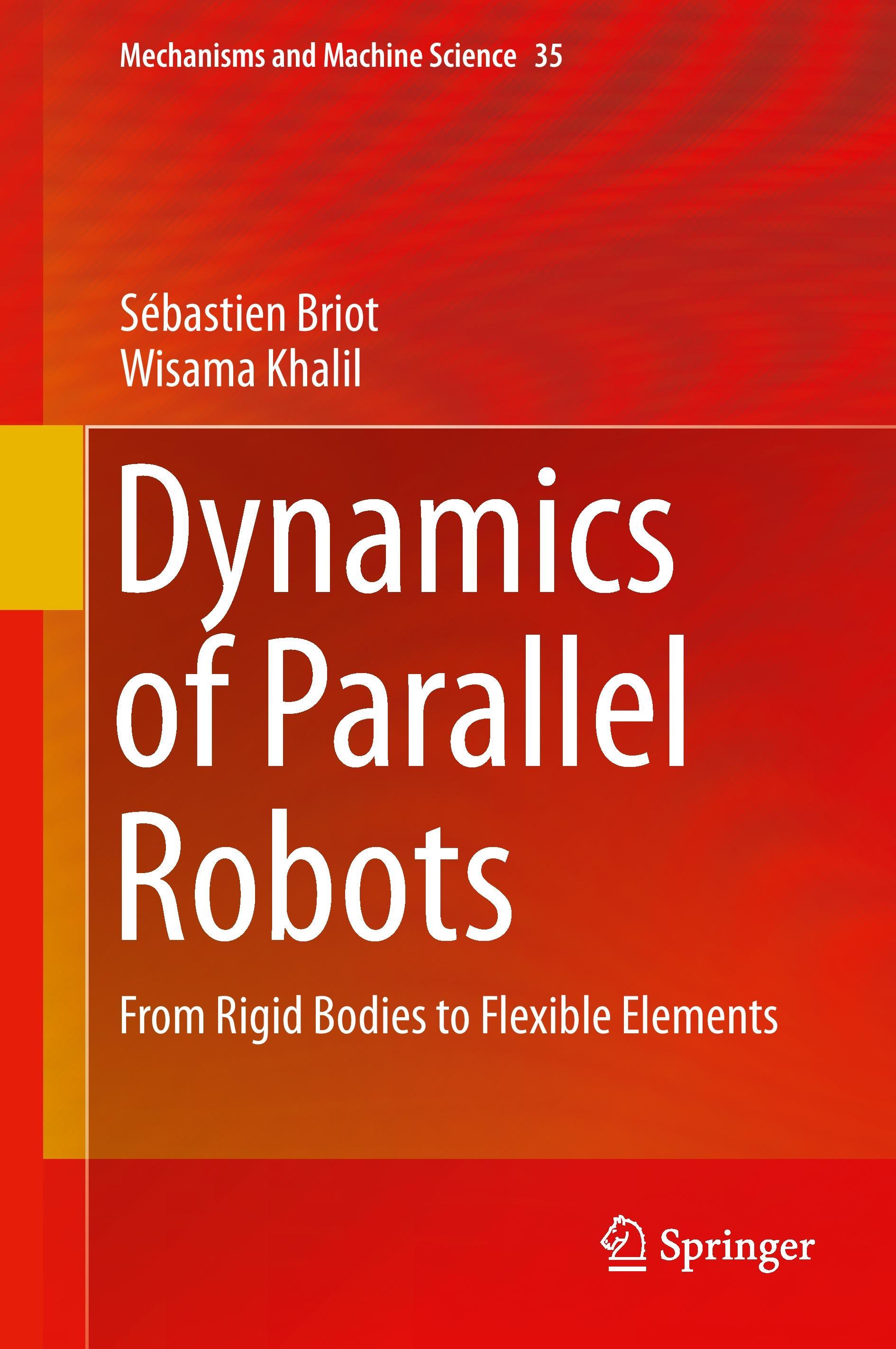 Dynamics of Parallel Robots