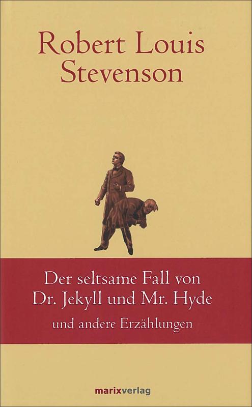 Der seltsame Fall des Dr. Jekyll und Mr. Hyde