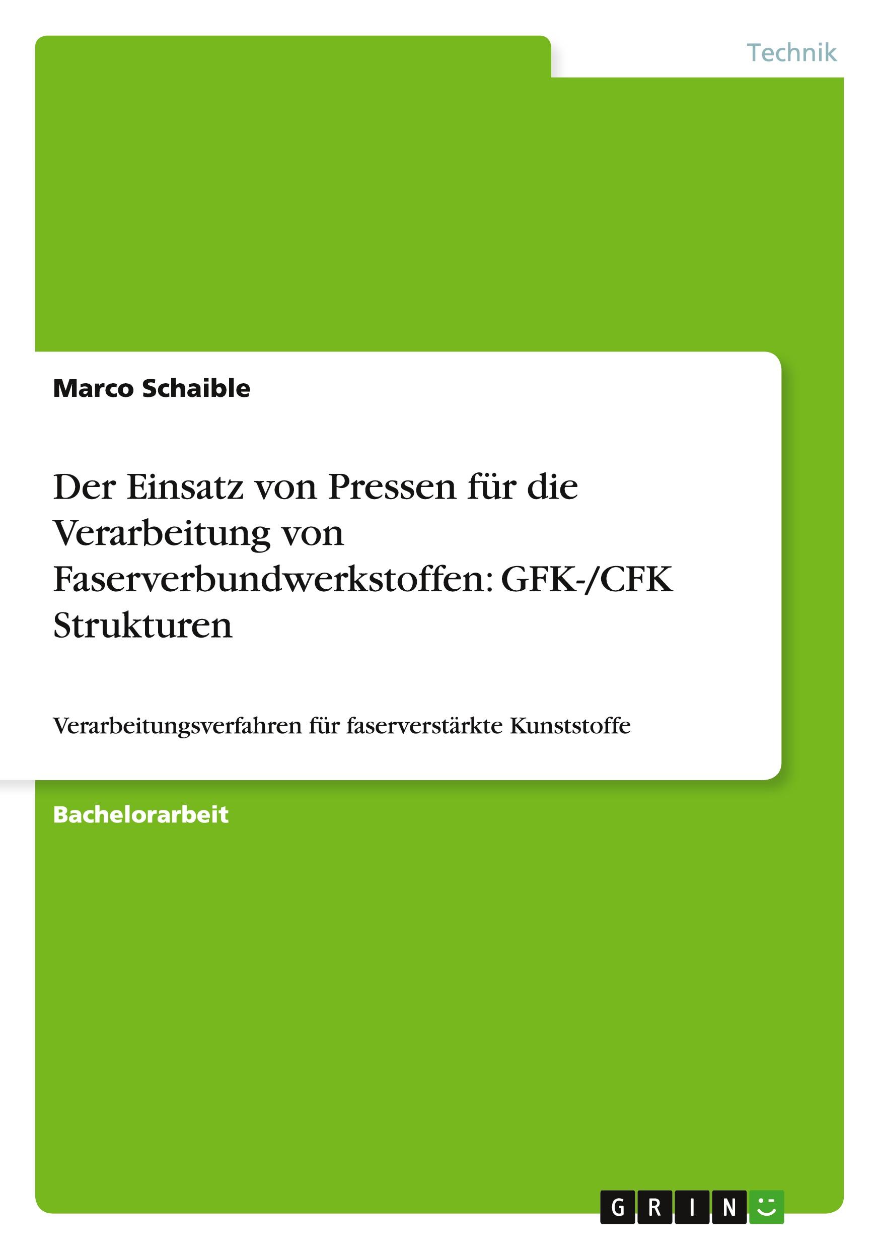 Der Einsatz von Pressen für die Verarbeitung von Faserverbundwerkstoffen: GFK-/CFK Strukturen