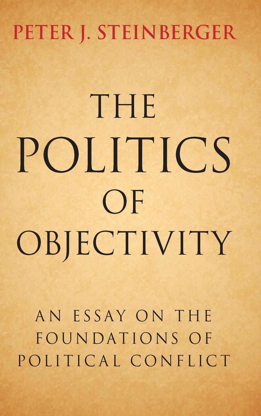 The Politics of Objectivity