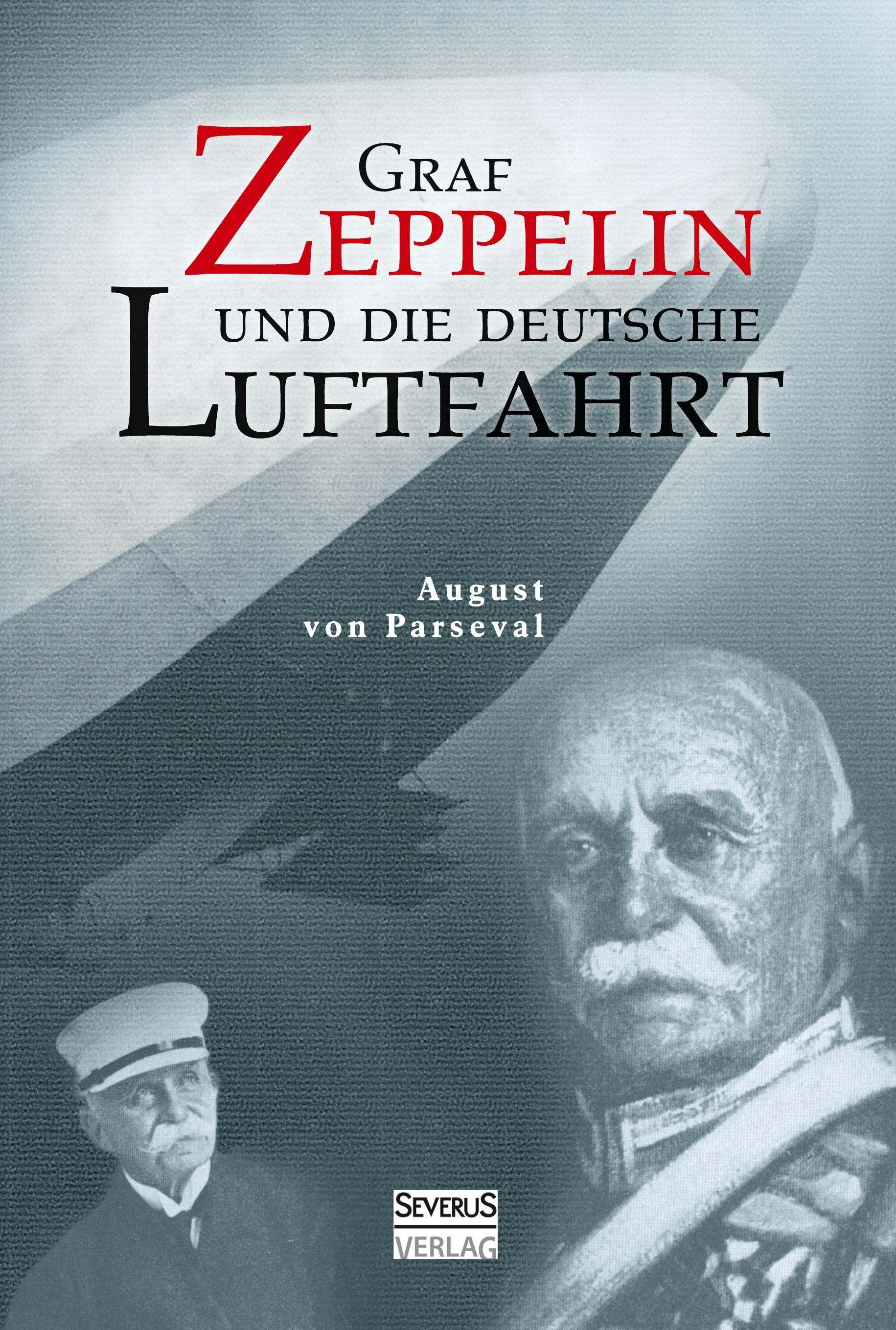 Graf Zeppelin und die deutsche Luftfahrt