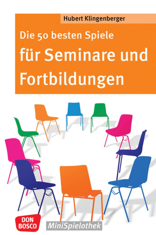 Die 50 besten Spiele für Seminare und Fortbildungen