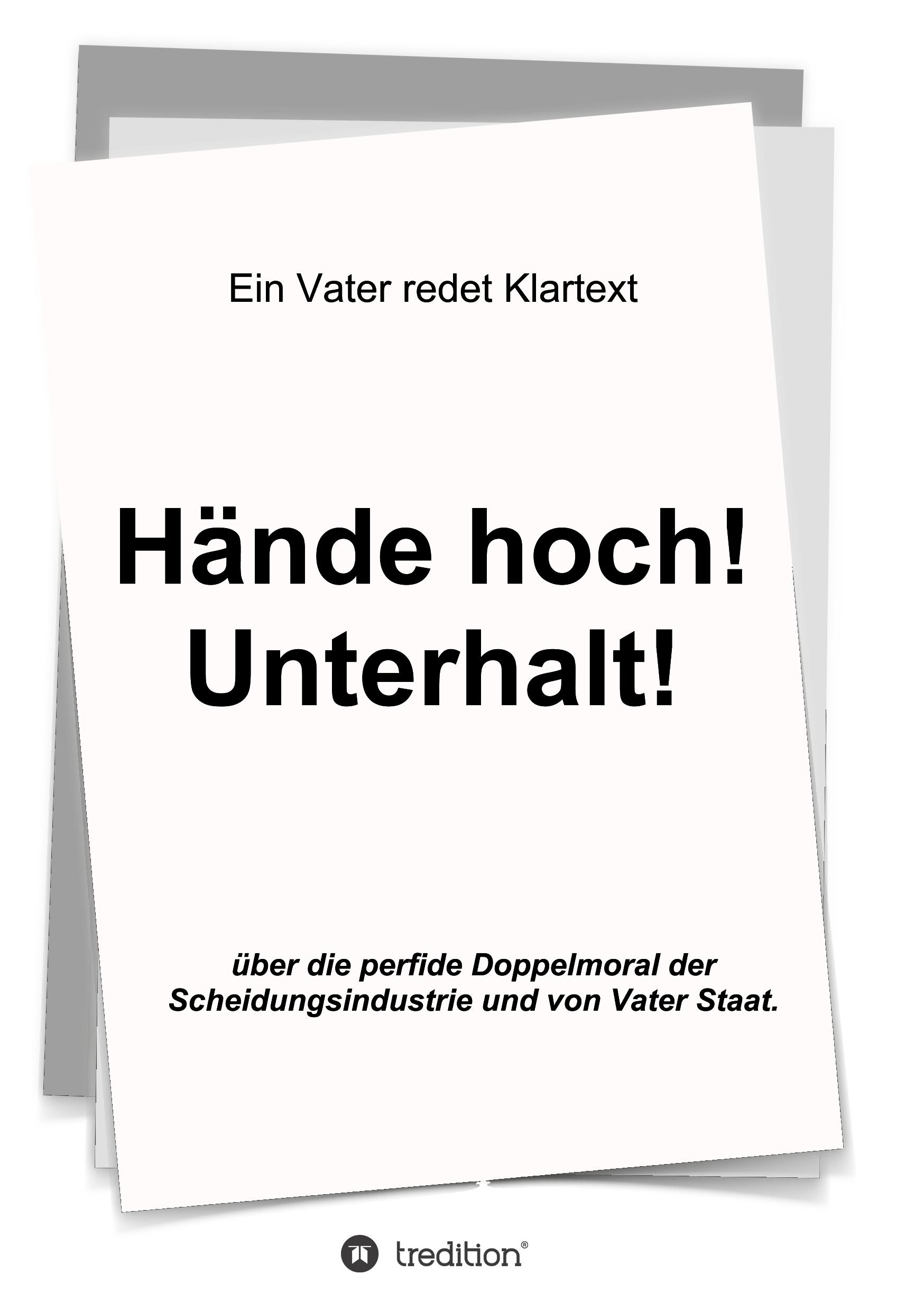 Hände hoch! Unterhalt!