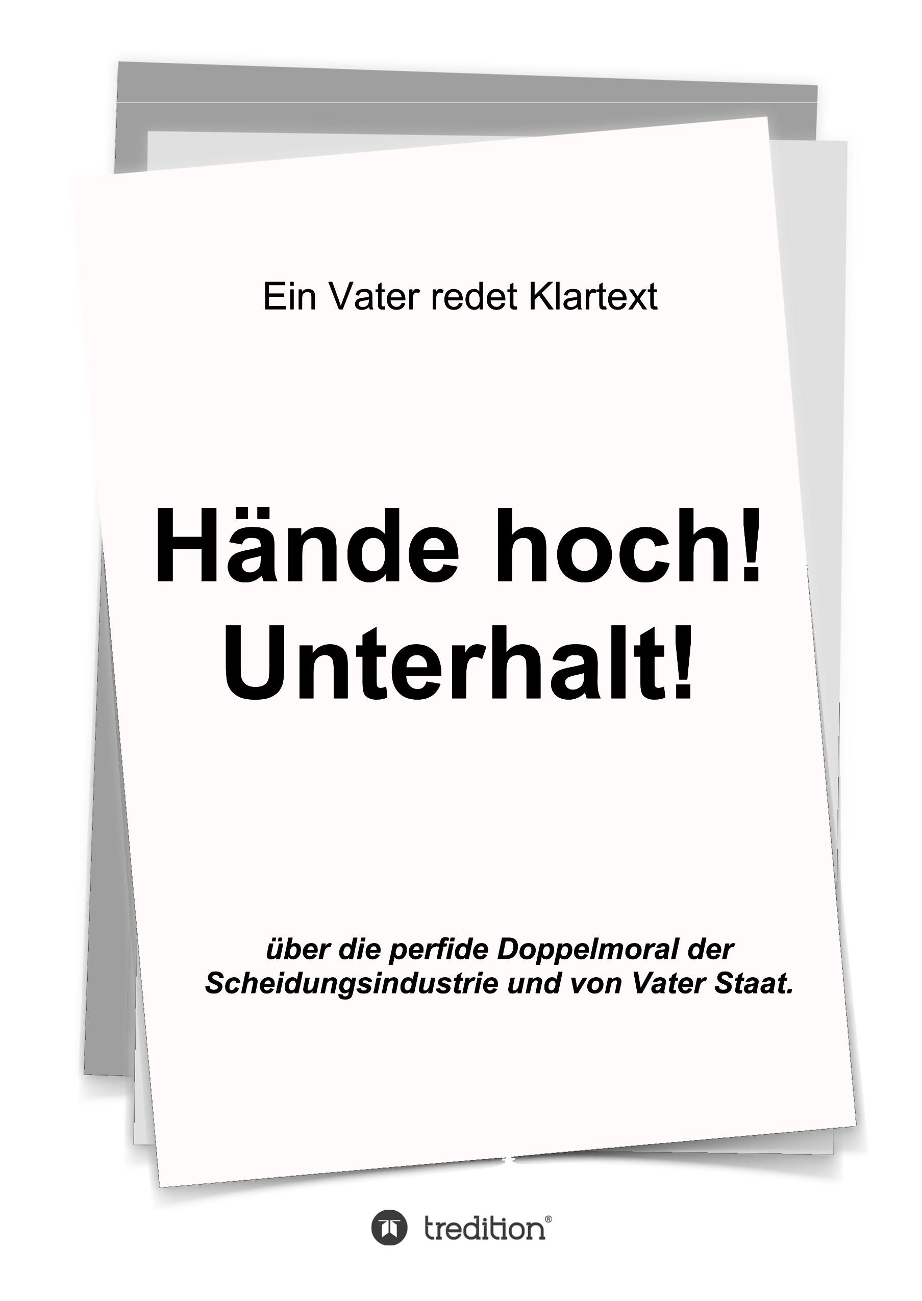 Hände hoch! Unterhalt!