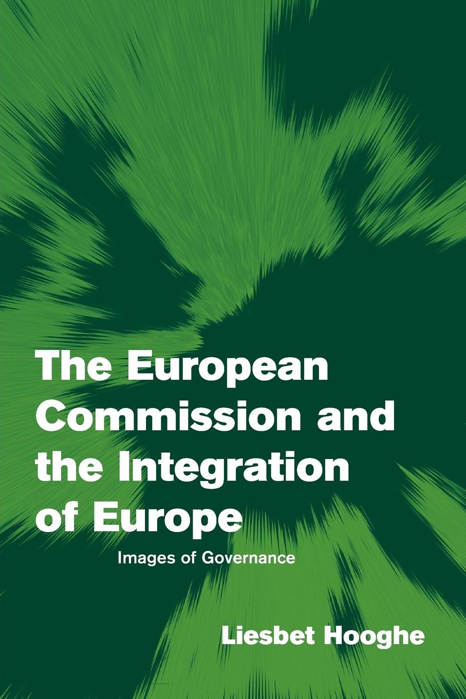 The European Commission and the Integration of Europe