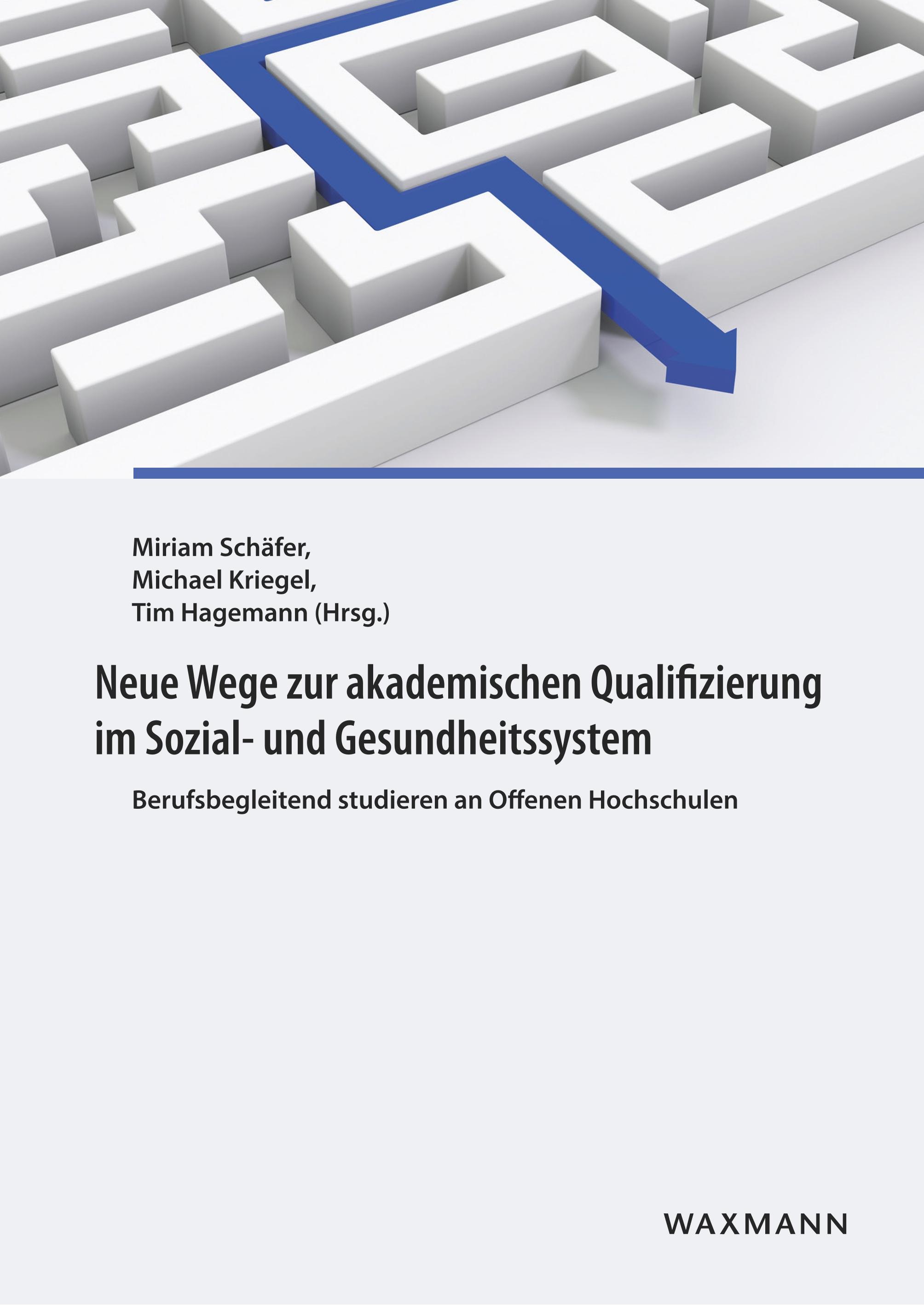 Neue Wege zur akademischen Qualifizierung im Sozial- und Gesundheitssystem