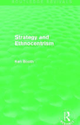 Strategy and Ethnocentrism (Routledge Revivals)