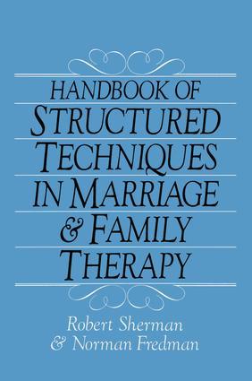 Handbook Of Structured Techniques In Marriage And Family Therapy