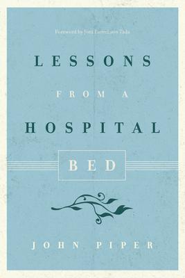 Lessons from a Hospital Bed