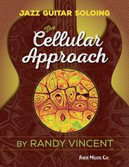 Jazz Guitar Soloing: The Cellular Approach