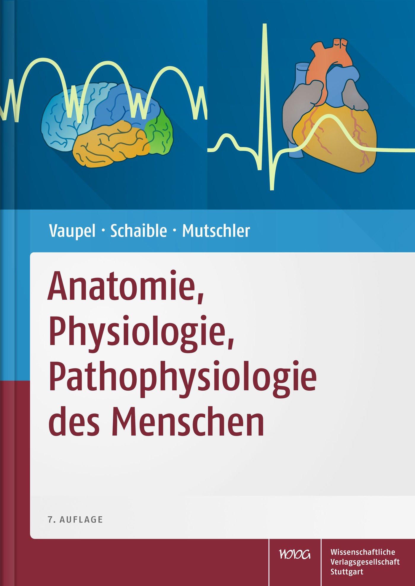 Anatomie, Physiologie, Pathophysiologie des Menschen