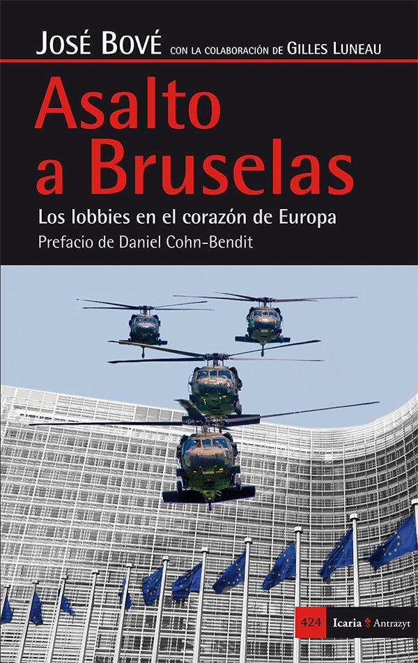 Asalto a Bruselas : los lobbies en el corazón de Europa