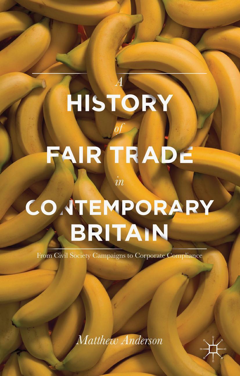 A History of Fair Trade in Contemporary Britain