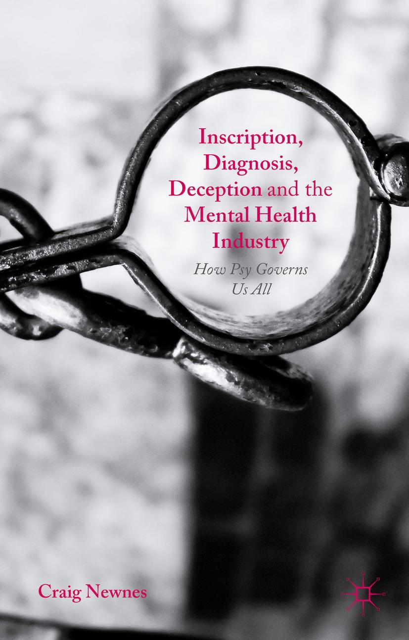 Inscription, Diagnosis, Deception and the Mental Health Industry