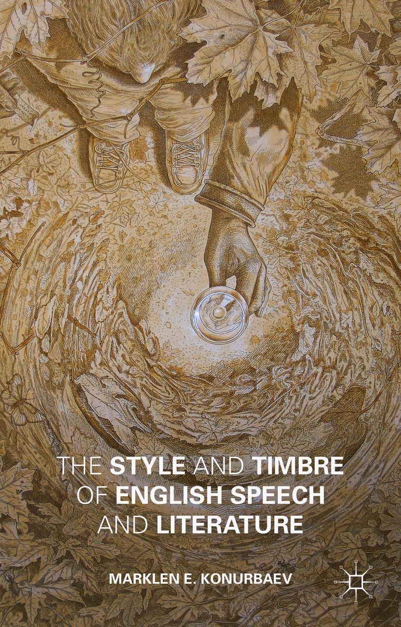 The Style and Timbre of English Speech and Literature