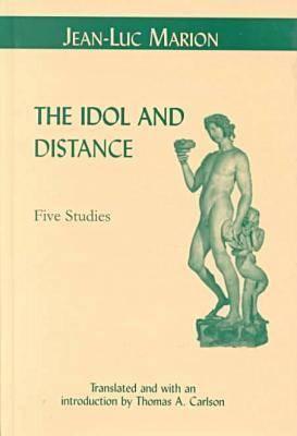 The Idol and Distance: Five Studies