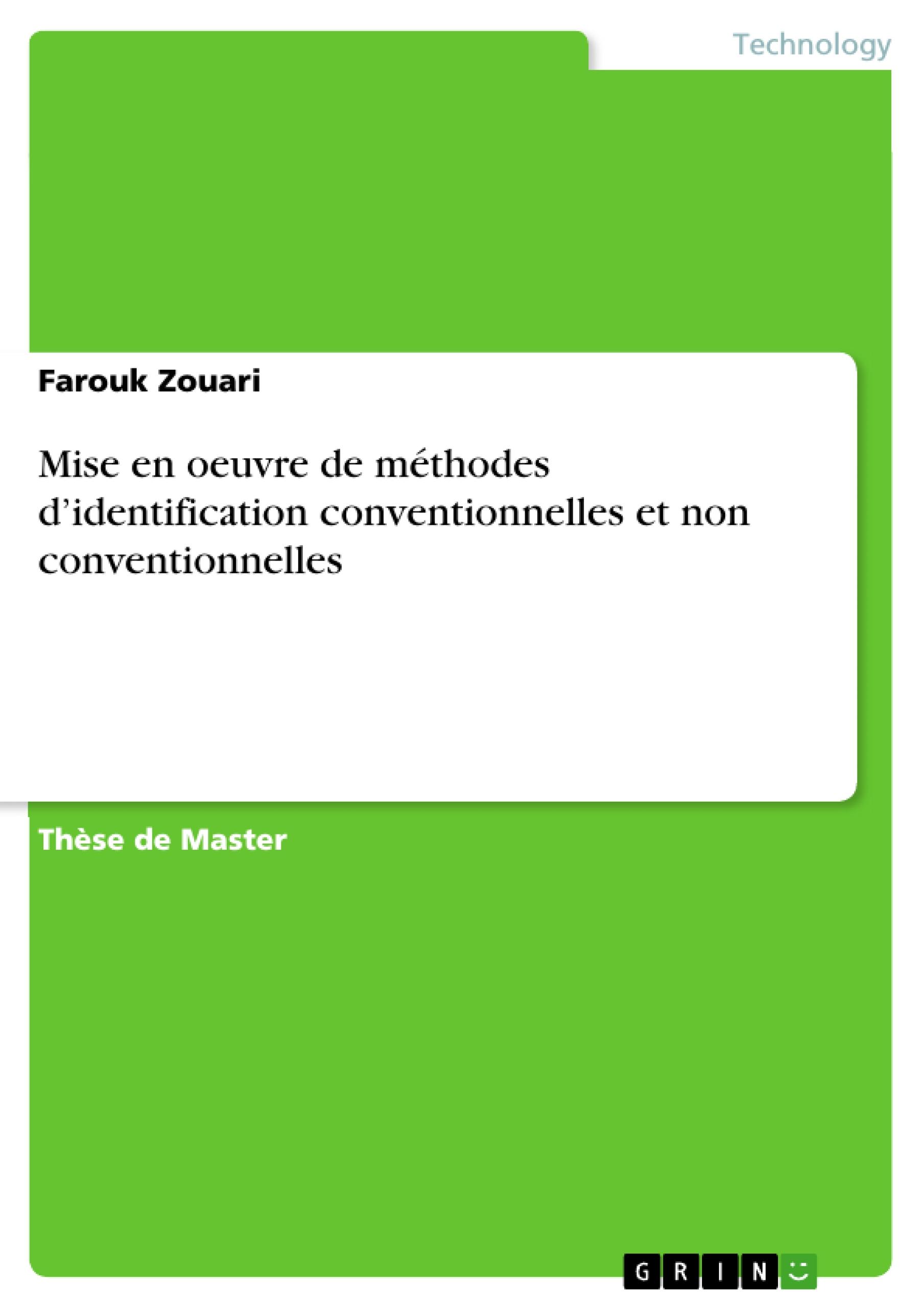 Mise en oeuvre de méthodes d¿identification conventionnelles et non conventionnelles