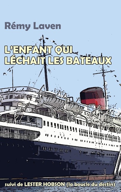 L'enfant qui léchait les bateaux