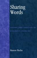 Sharing Words: Theory and Practice of Dialogic Learning