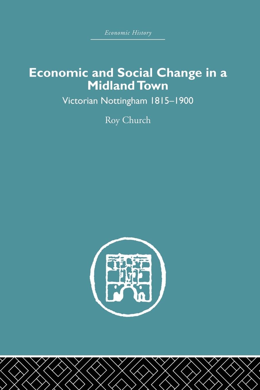 Economic and Social Change in a Midland Town