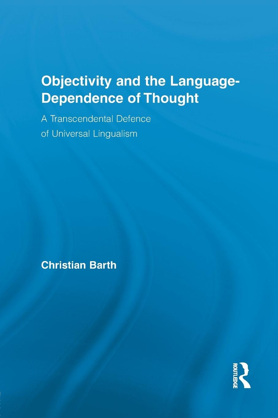 Objectivity and the Language-Dependence of Thought