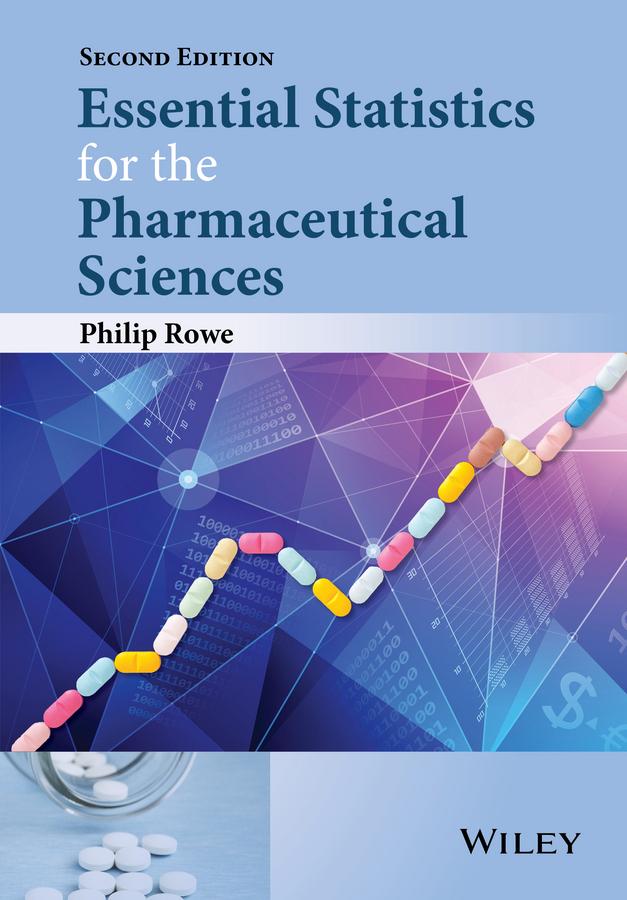 Essential Statistics for the Pharmaceutical Sciences