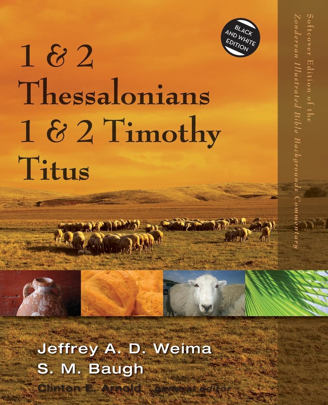 1 and 2 Thessalonians, 1 and 2 Timothy, Titus