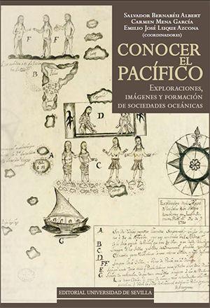 Conocer el Pacífico : exploraciones, imágenes y formación de sociedades oceánicas