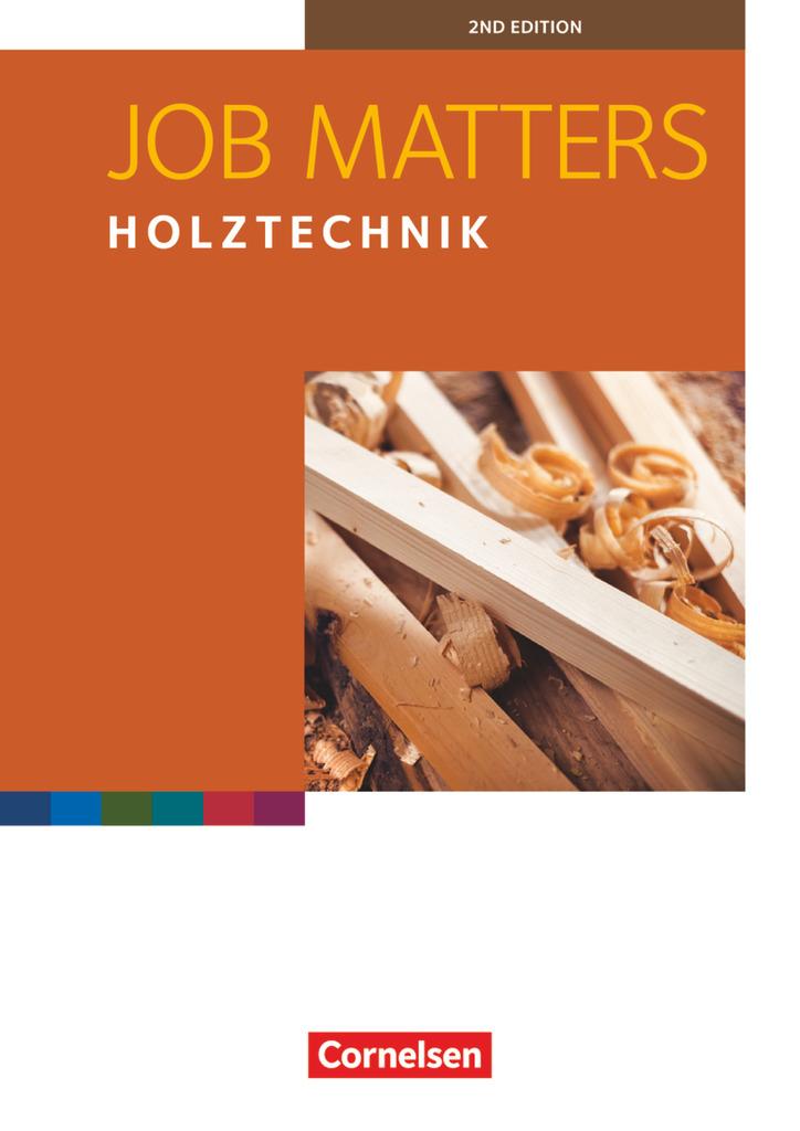 Job Matters A2 Holztechnik. Arbeitsheft