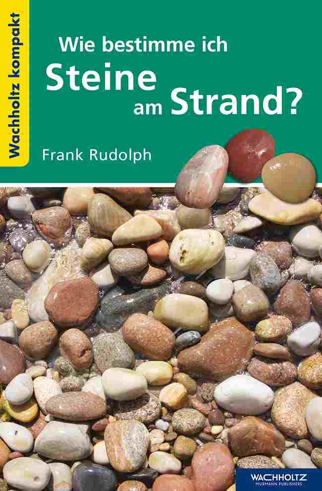 Wie bestimme ich Steine am Strand?