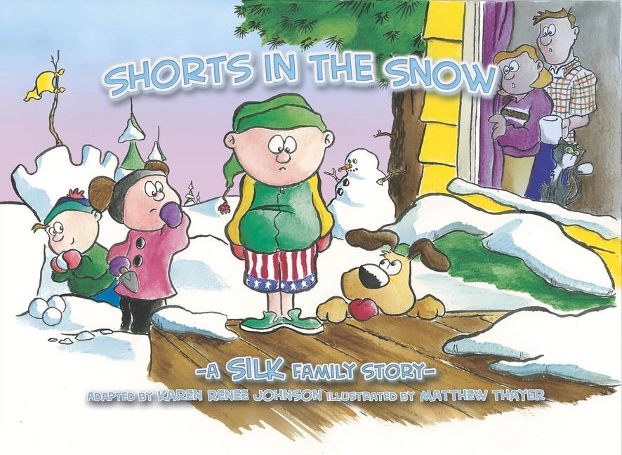 Shorts in the Snow