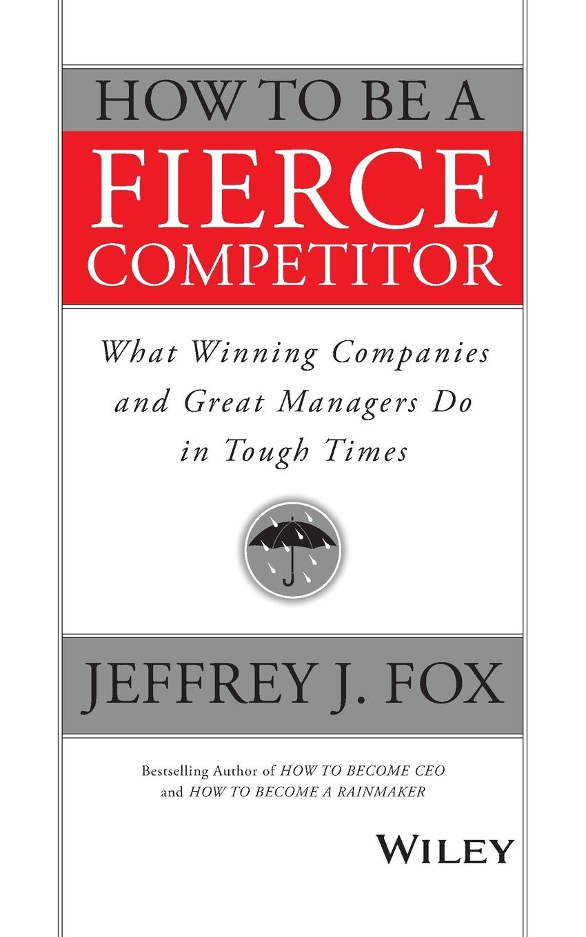 How to Be a Fierce Competitor