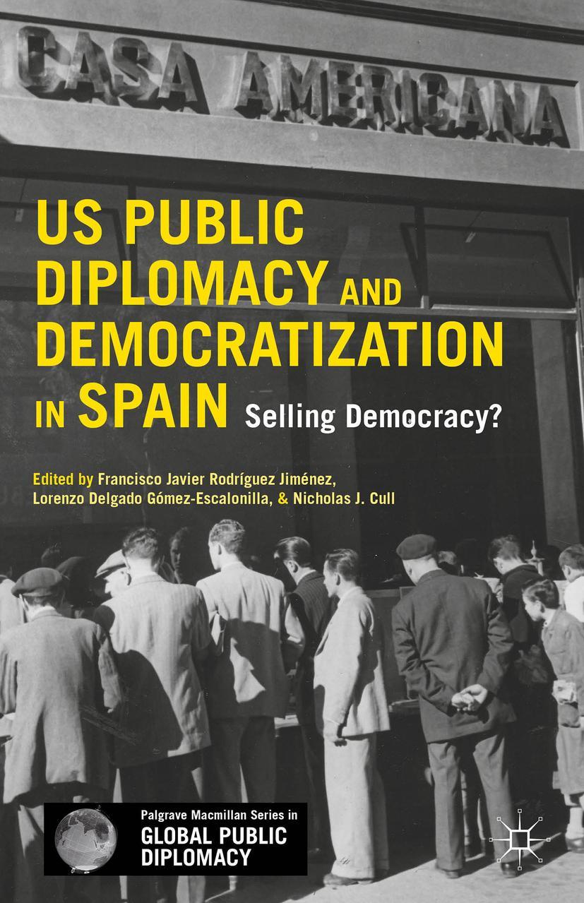 U.S. Public Diplomacy and Democratization in Spain