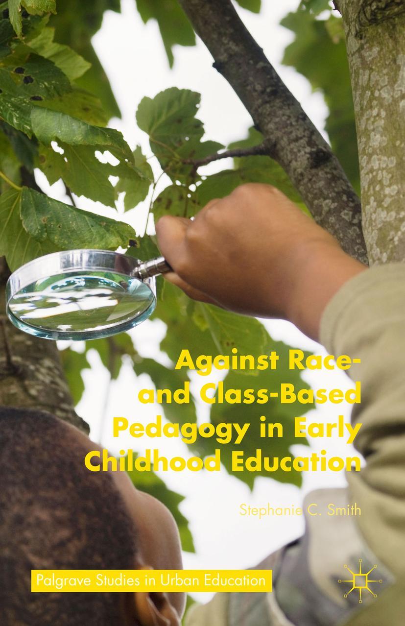 Against Race- And Class-Based Pedagogy in Early Childhood Education