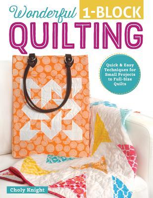 Wonderful 1-Block Quilting