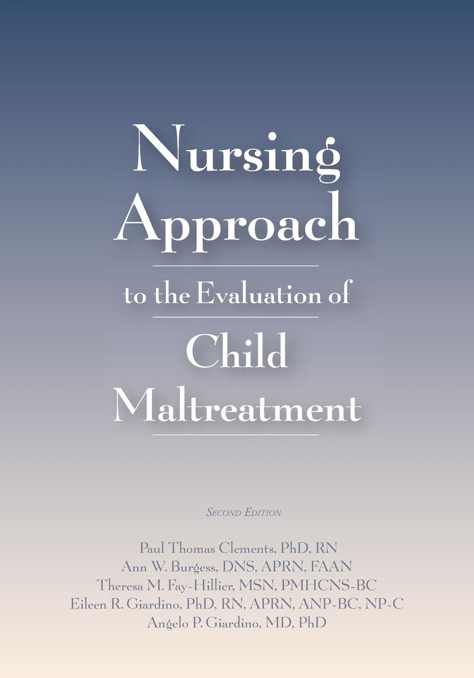 Nursing Approach to the Evaluation of Child Maltreatment