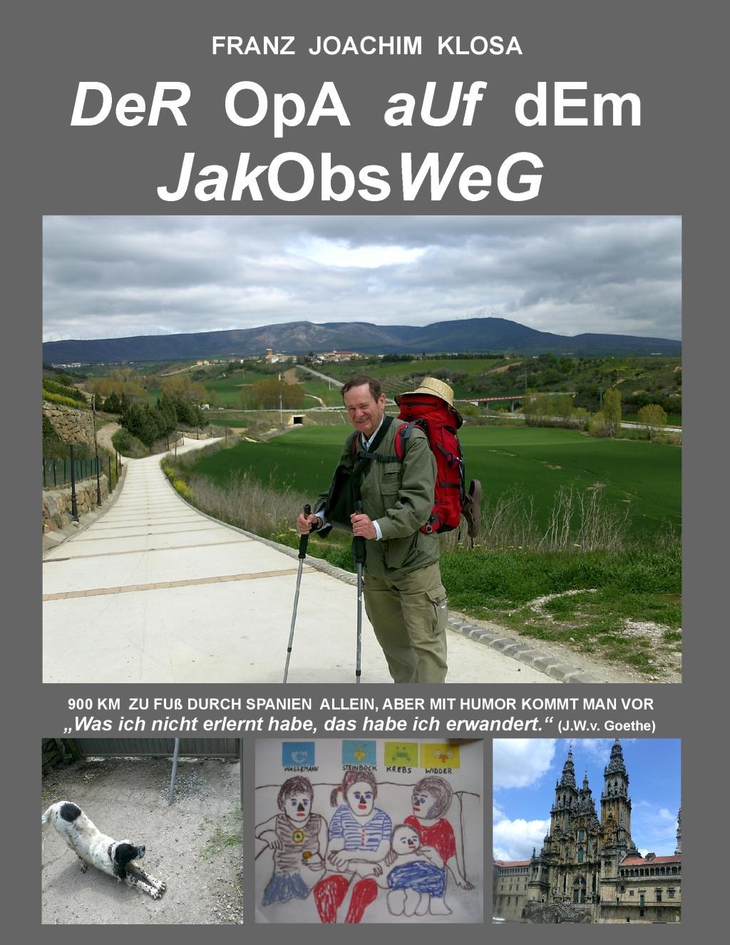 Der Opa auf dem Jakobsweg