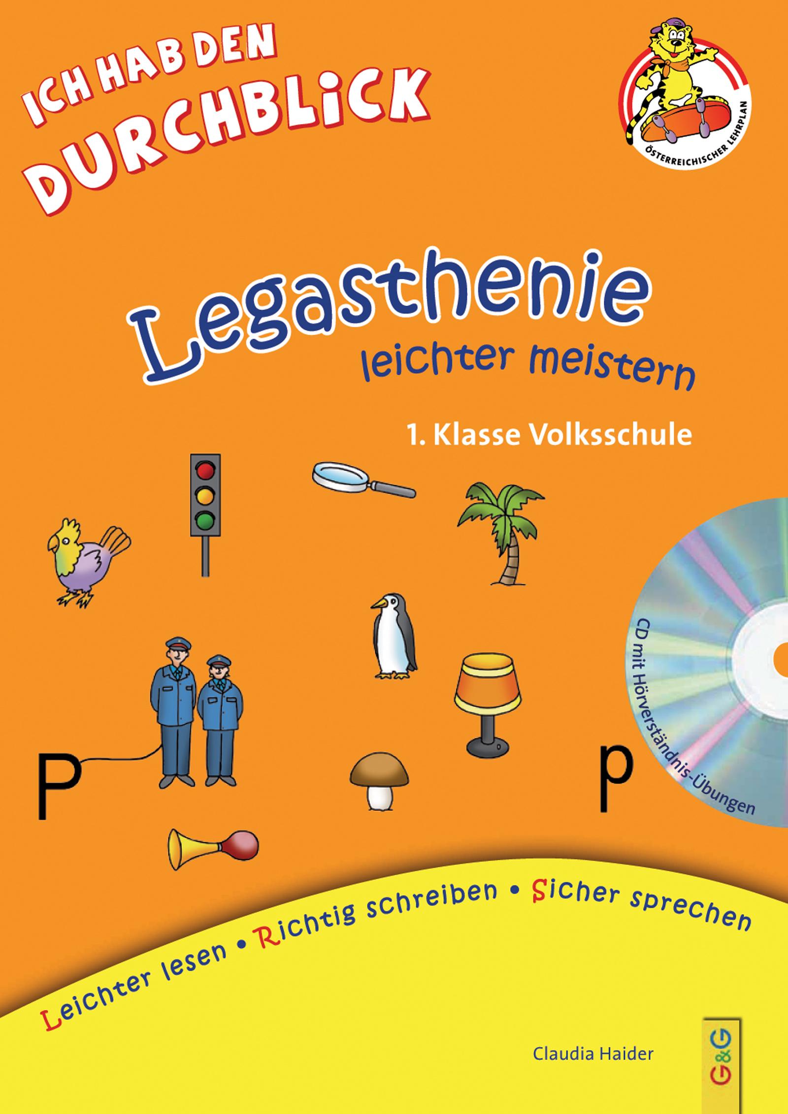 Legasthenie leichter meistern - 1. Klasse Volksschule