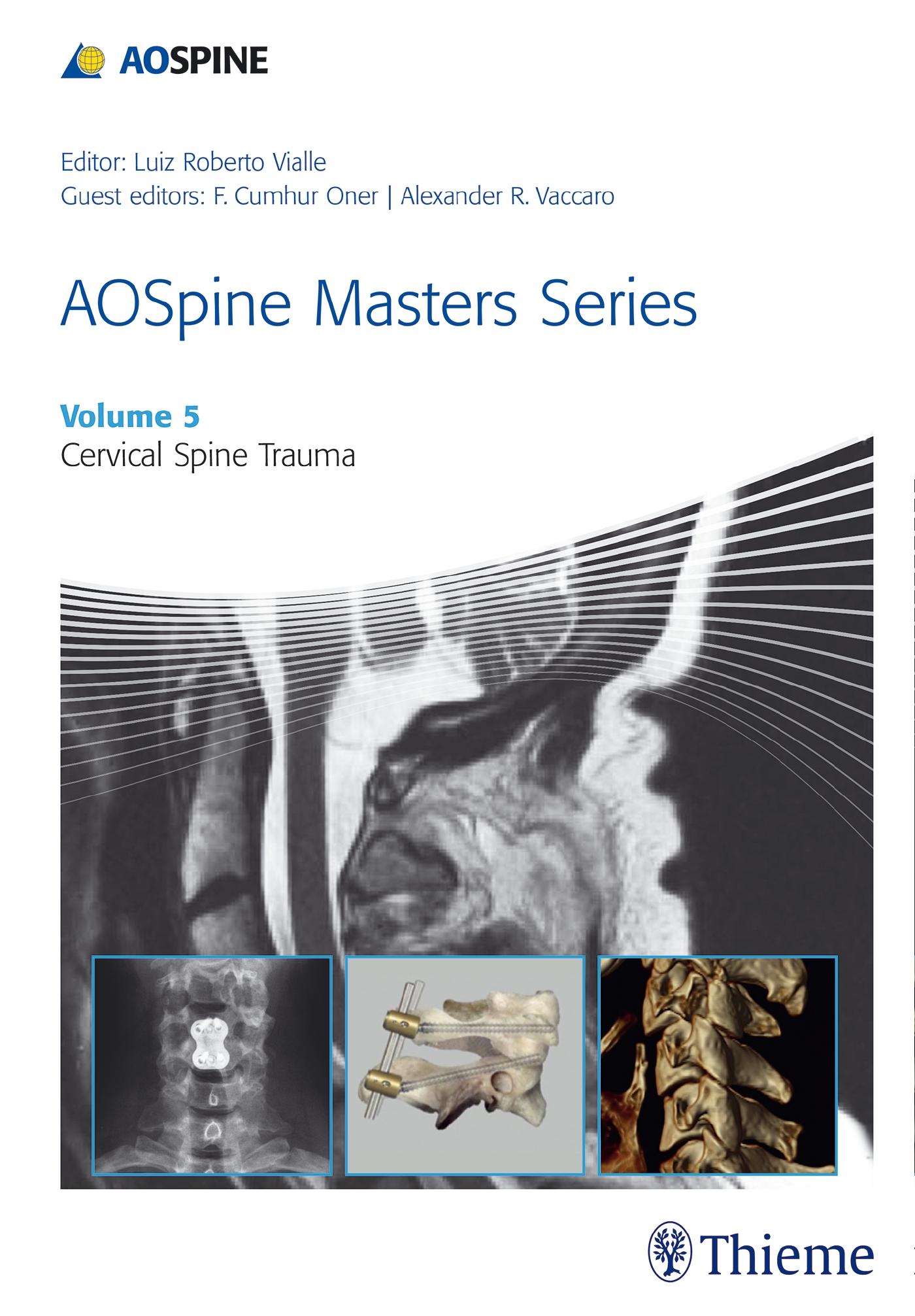 Aospine Masters Series, Volume 5: Cervical Spine Trauma