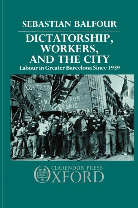 Dictatorship, Workers, and the City