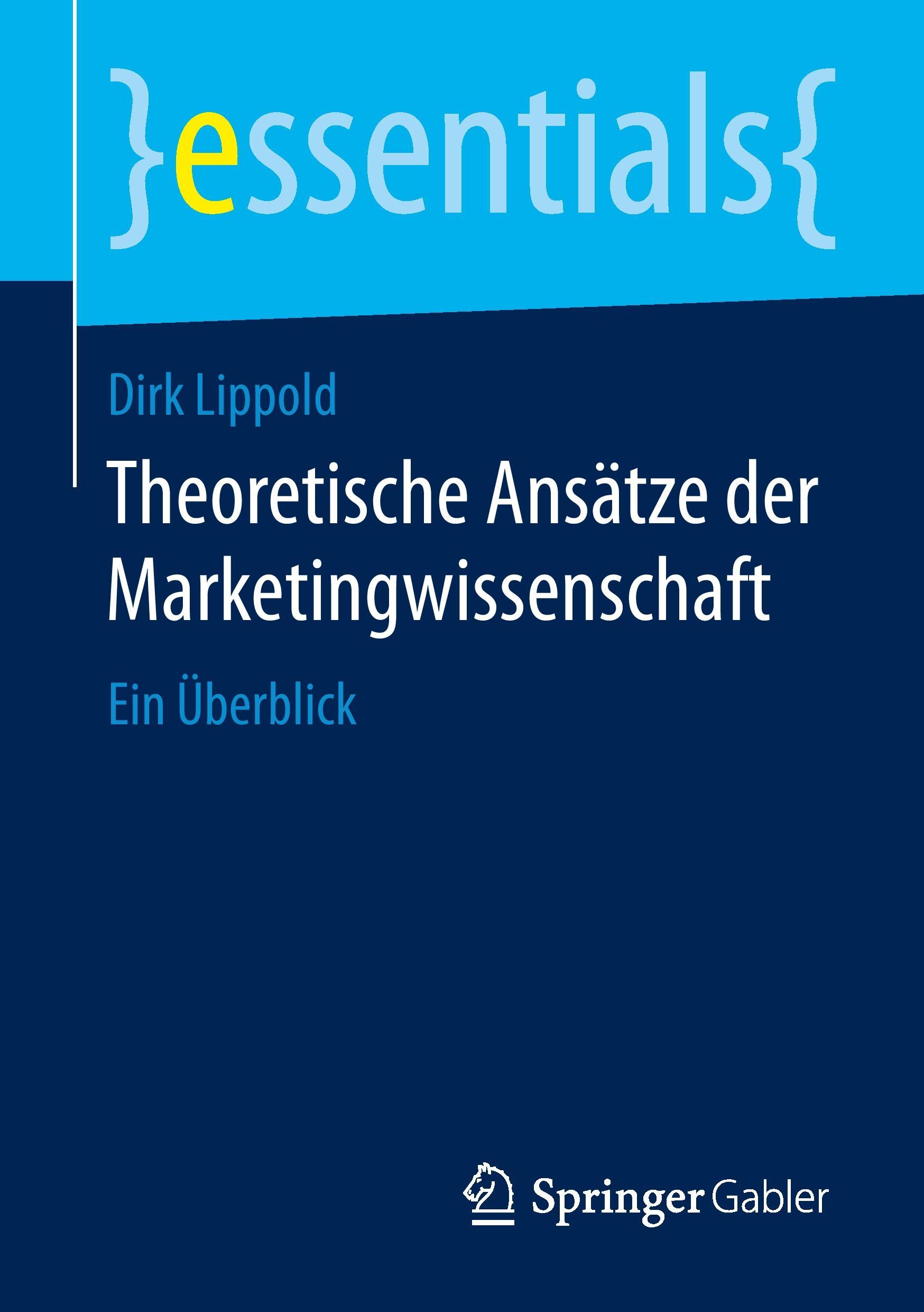 Theoretische Ansätze der Marketingwissenschaft