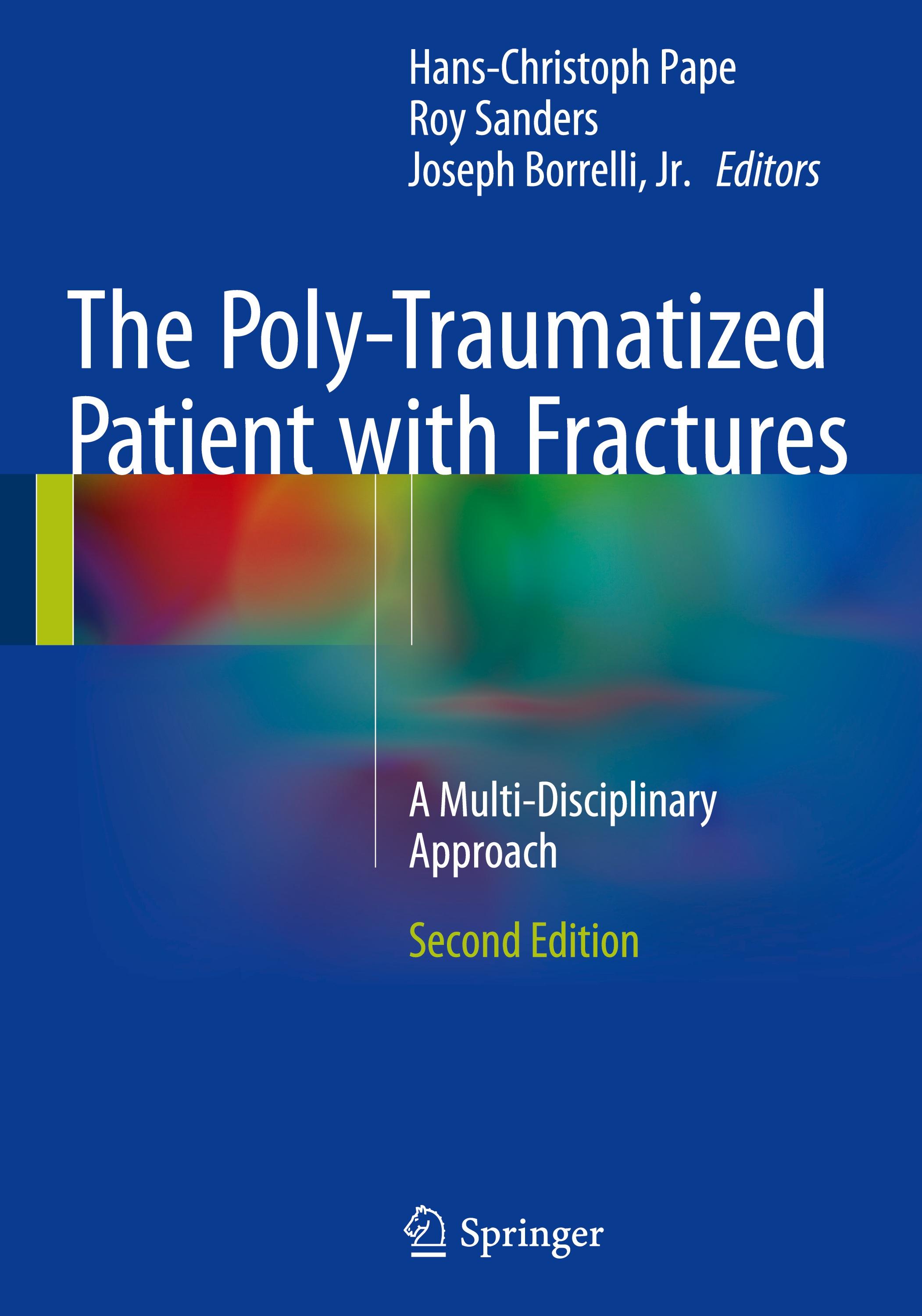 The Poly-Traumatized Patient with Fractures