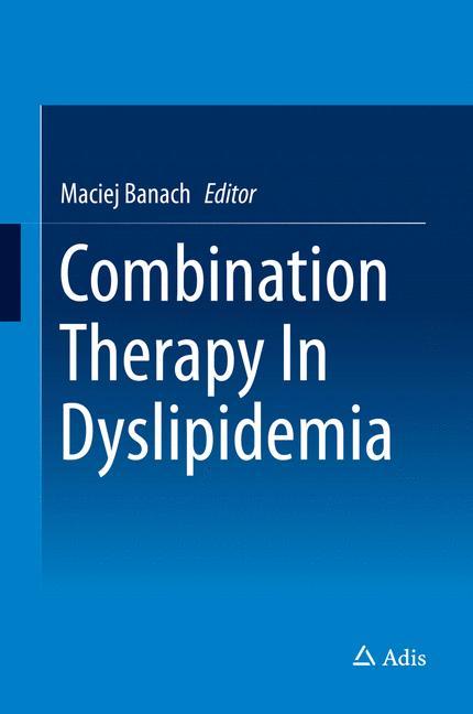 Combination Therapy In Dyslipidemia