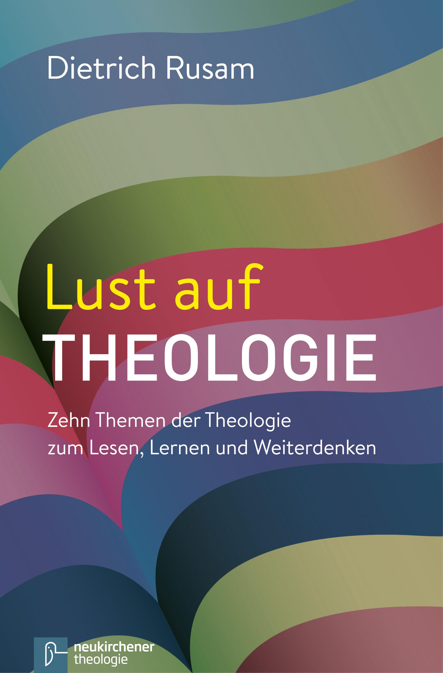 Lust auf Theologie