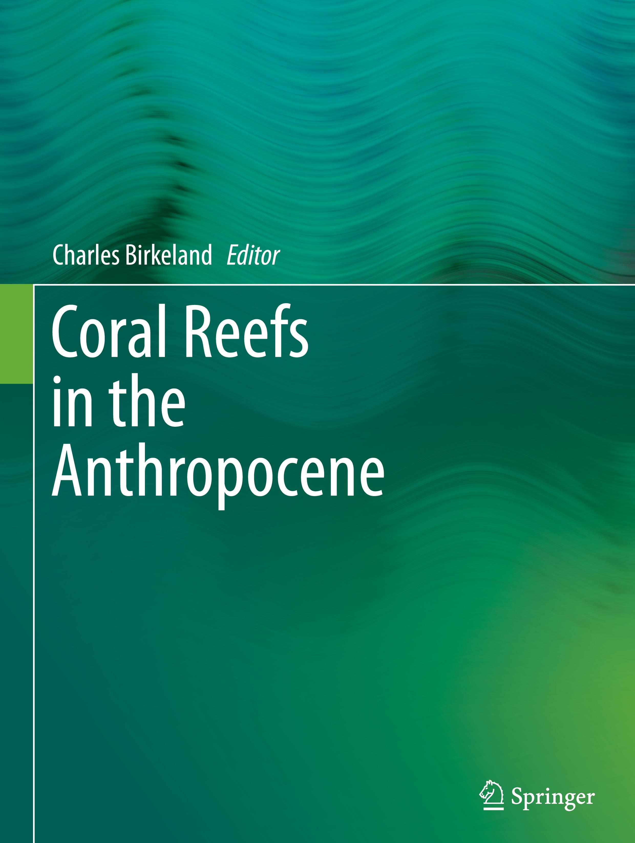 Coral Reefs in the Anthropocene