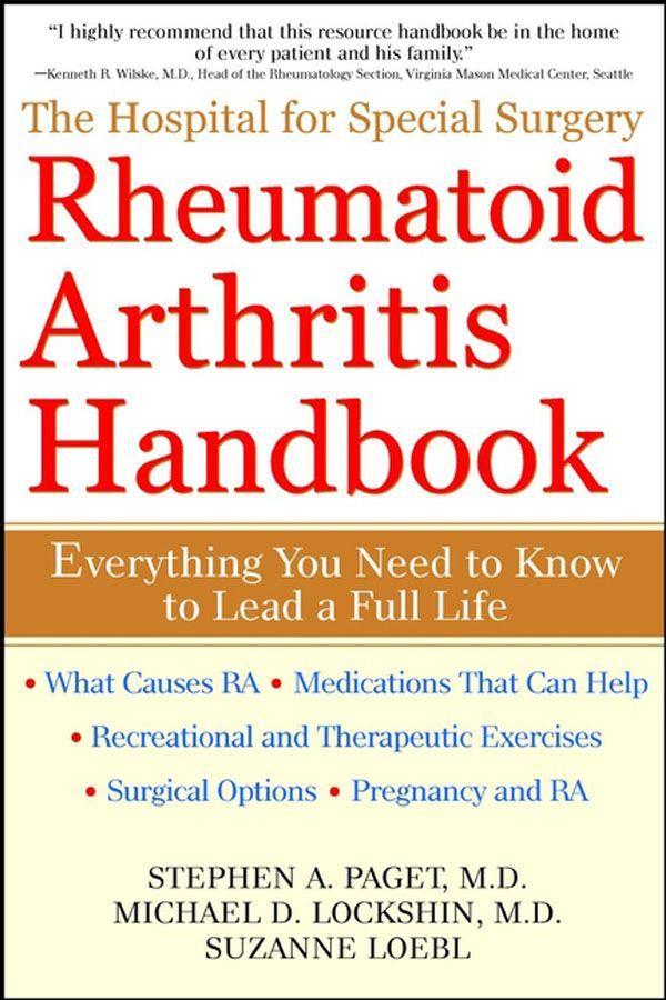 The Hospital for Special Surgery Rheumatoid Arthritis Handbook