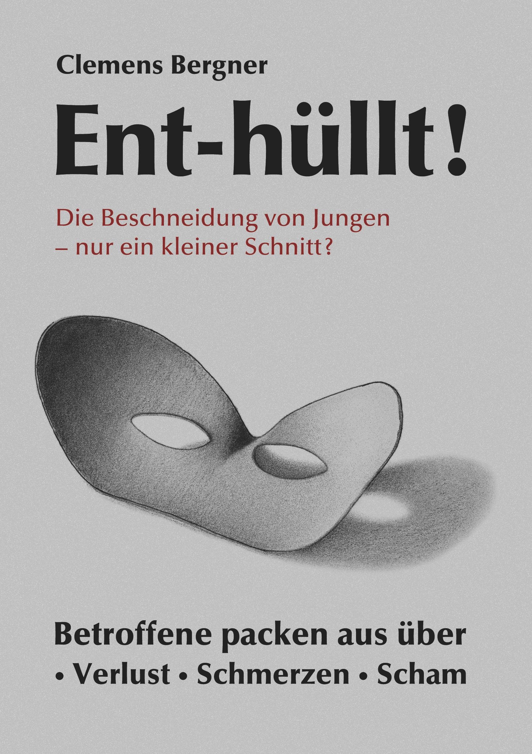 Ent-hüllt!  Die Beschneidung von Jungen - Nur ein kleiner Schnitt?