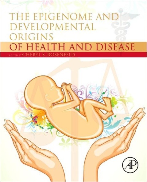 The Epigenome and Developmental Origins of Health and Disease